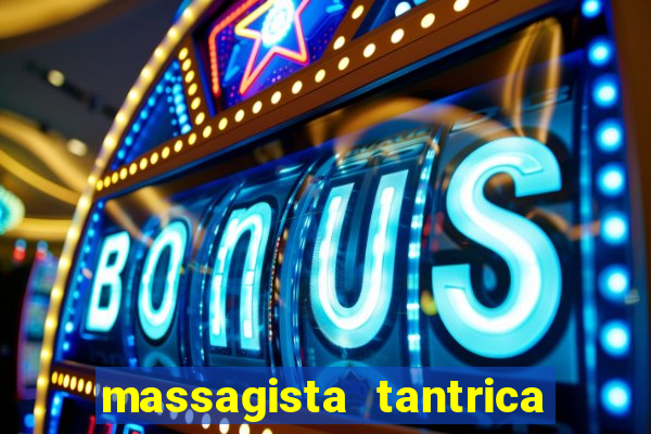 massagista tantrica porto alegre